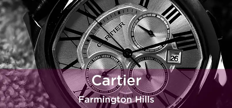 Cartier Farmington Hills