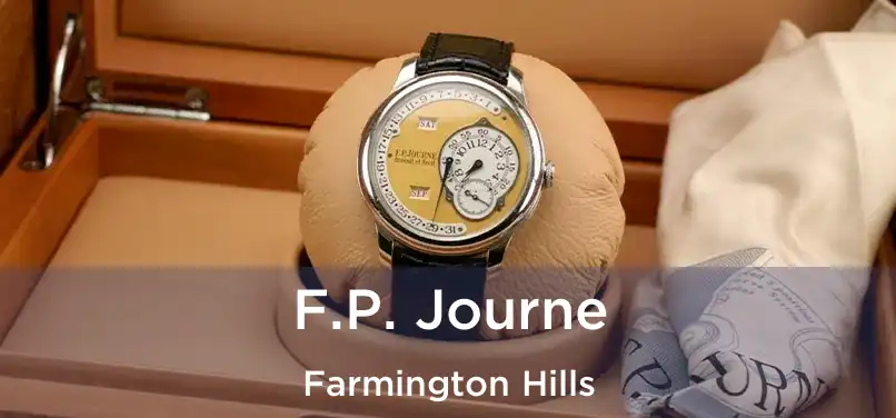 F.P. Journe Farmington Hills