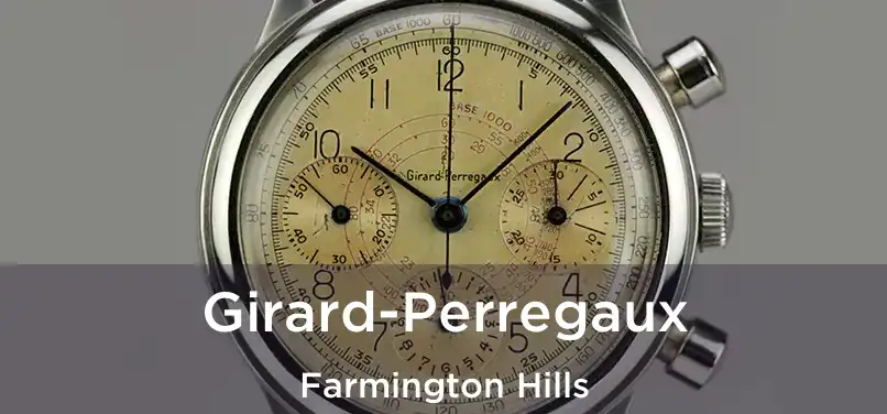 Girard-Perregaux Farmington Hills