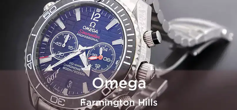 Omega Farmington Hills