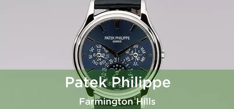 Patek Philippe Farmington Hills