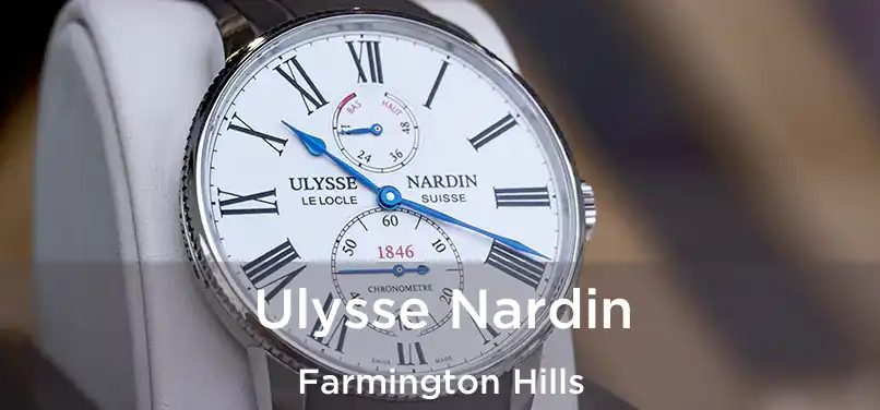 Ulysse Nardin Farmington Hills