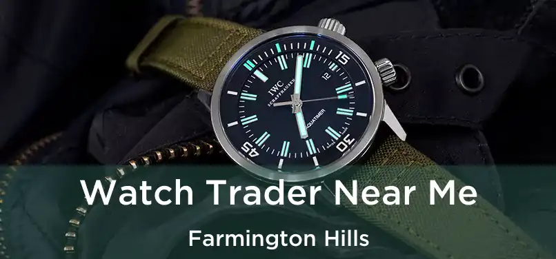 Watch Trader Near Me Farmington Hills