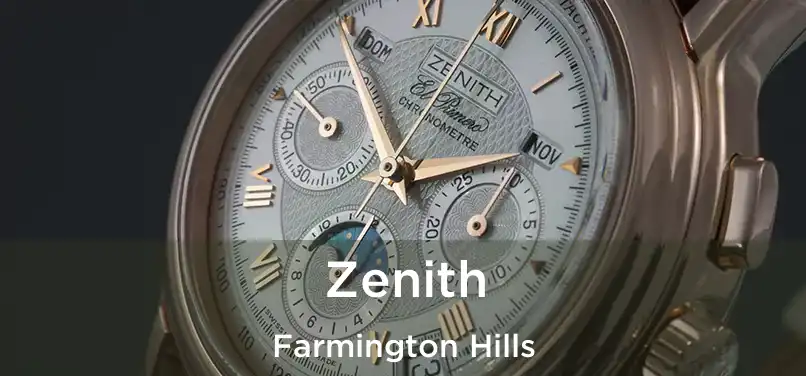 Zenith Farmington Hills